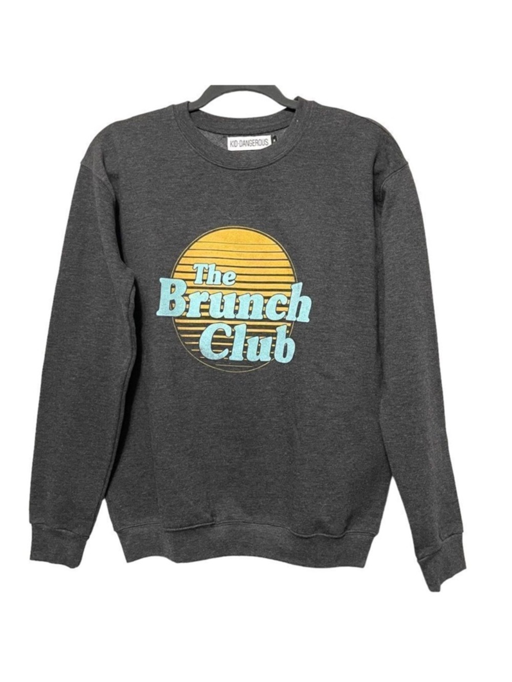NWT KID DANGEROUS The Brunch Club Crew SweatshirtāM
